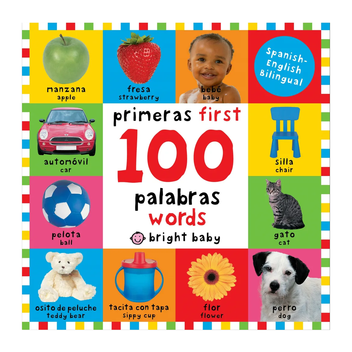 First 100 Words / Primera 100 Palabras (Spanish-English Bilingual)