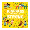 Kindness Makes Us Strong
