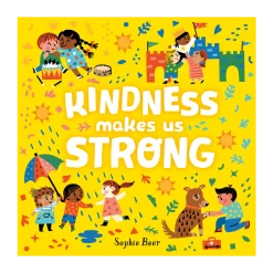 Kindness Makes Us Strong