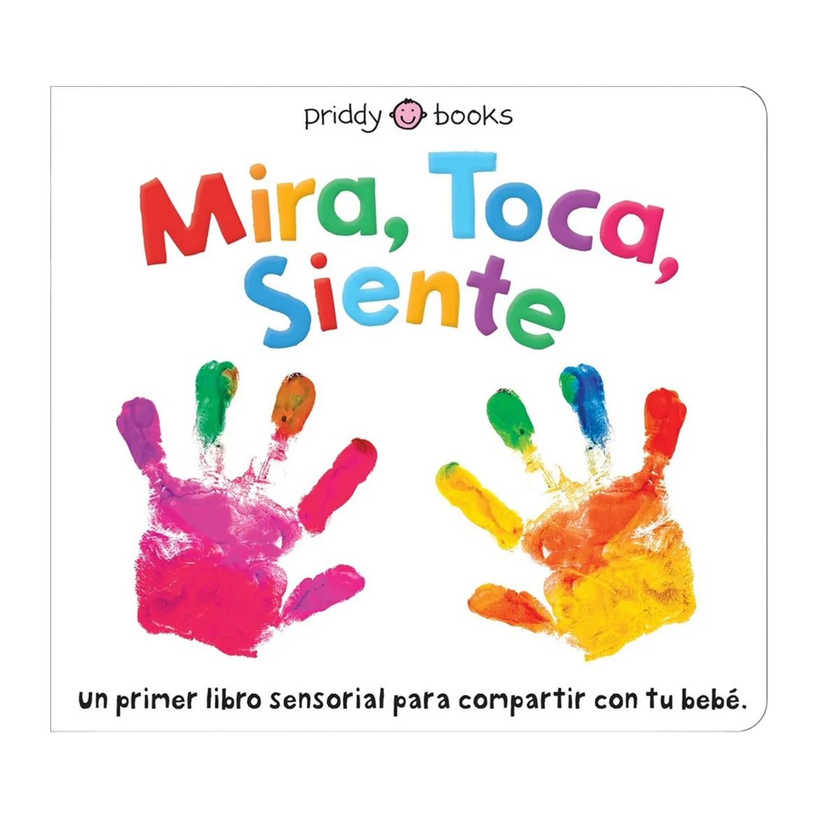 Mira, Toca, Siente