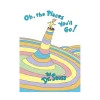 Oh, The Places You'll Go!